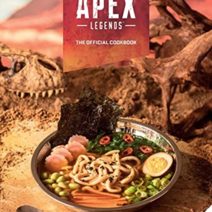 Apex Legends: The Official Cookbook