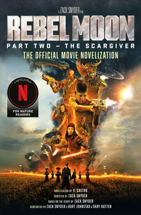 Rebel Moon Part Two  The Scargiver The Official Novelization