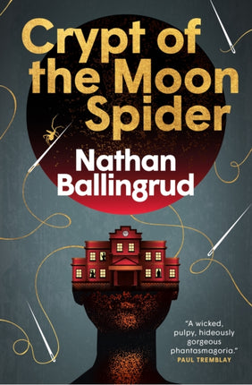 The Lunar Gothic Trilogy  Crypt of the Moon Spider