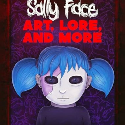 Sally Face Art Lore and More