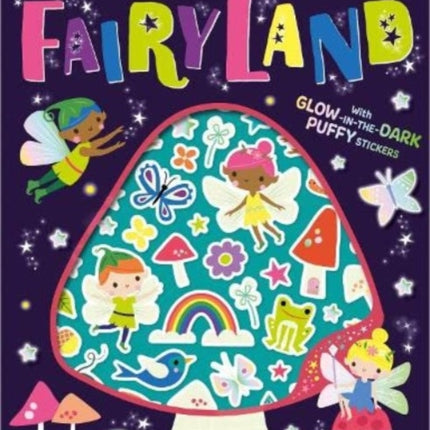 Glow-in-the-Dark Puffy Stickers Glow in the Dark Fairyland