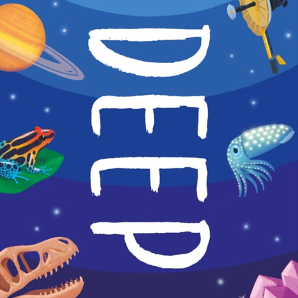 Deep: Dive Into Hidden Worlds