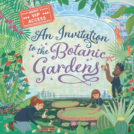 An Invitation to the Botanic Gardens