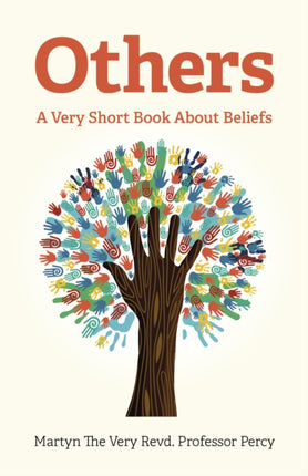 Others - A Very Short Book About Beliefs: A Very Short Book About Beliefs