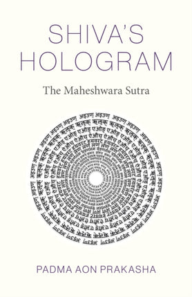 Shiva's Hologram: The Maheshwara Sutra