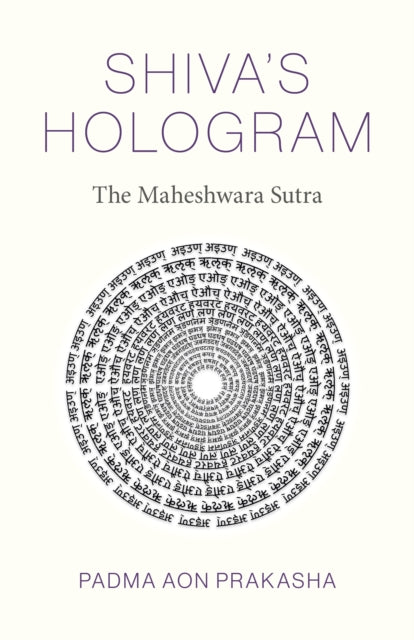 Shiva's Hologram: The Maheshwara Sutra