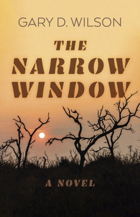 Narrow Window The  A Novel