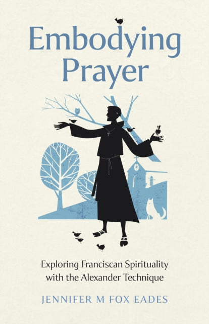 Embodying Prayer