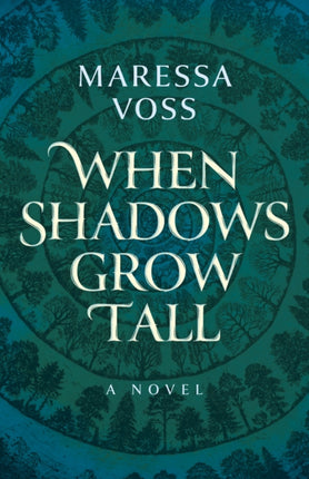 When Shadows Grow Tall  A Novel