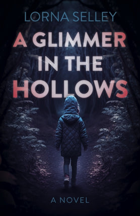 Glimmer in the Hollows A