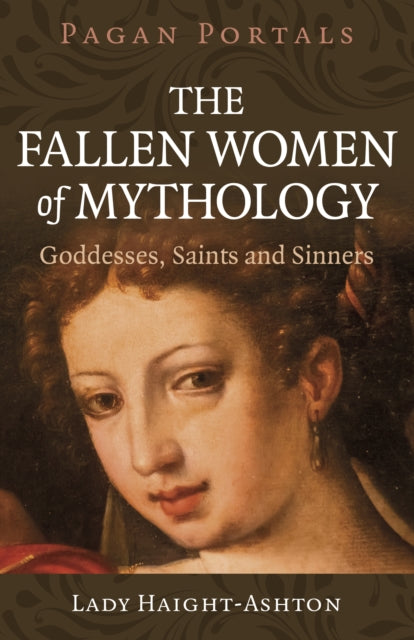 Pagan Portals  The Fallen Women of Mythology