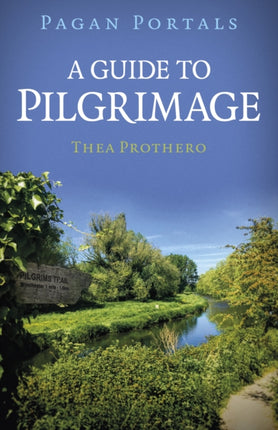 Pagan Portals  A Guide to Pilgrimage