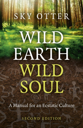 Wild Earth Wild Soul 2nd Edition