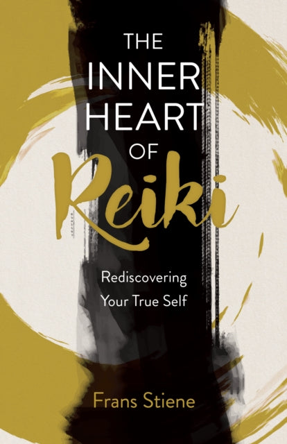 Inner Heart of Reiki NEW EDITION The