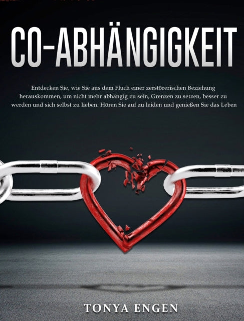 Co-Abhängigkeit: Entdecken Sie, wie Sie aus dem