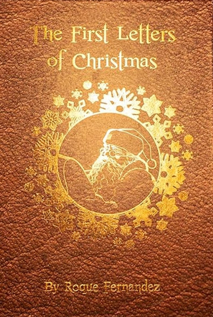 The First Letters Of Christmas: Volume 3