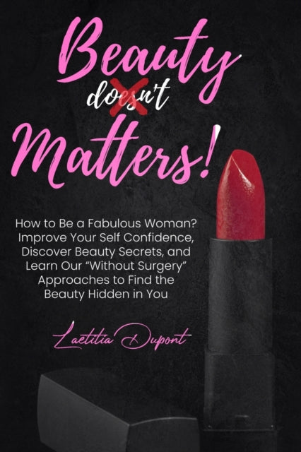 Beauty Matters: How to Be a Fabulous Woman?