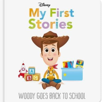 Disney My First Stories: Woody Goes Back to School