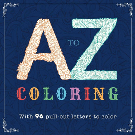 A-Z Coloring: Adult Coloring Book