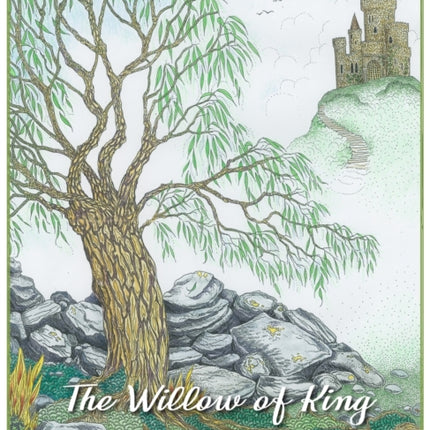 The Willow of King Arthrenwe