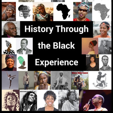 History through the Black Experience Volume One - Second Edition