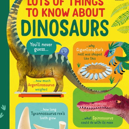 Lots of Things to Know About Dinosaurs