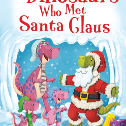 The Dinosaurs who Met Santa Claus