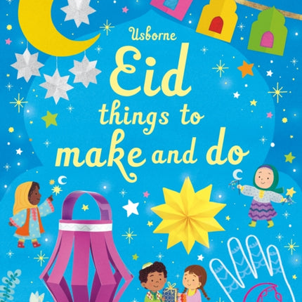 Eid Things to Make and Do