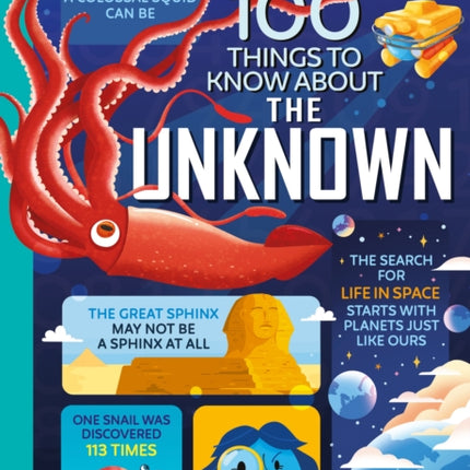 100 Things to Know About the Unknown: A Fact Book for Kids