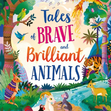 Tales of Brave and Brilliant Animals