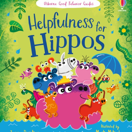 Helpfulness for Hippos: A kindness and empathy book for children