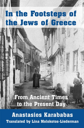 In the Footsteps of the Jews of Greece: From