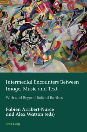 Intermedial Encounters Between Image, Music and