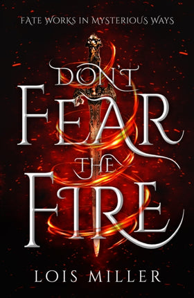 Dont Fear the Fire