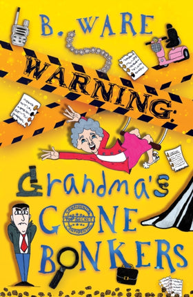 WARNING Grandmas Gone Bonkers
