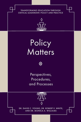 Policy Matters: Perspectives, Procedures, and Processes