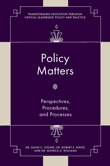 Policy Matters: Perspectives, Procedures, and Processes