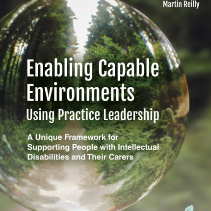 Enabling Capable Environments Using Practice Leadership