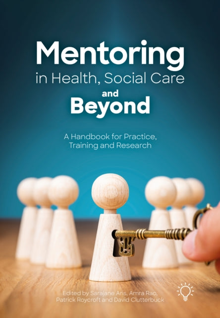 Mentoring in Health Social Care and Beyond