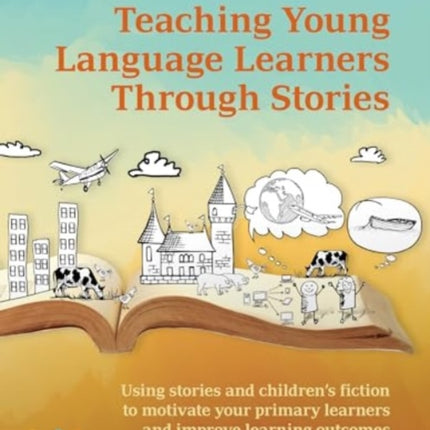 Teaching Young Language Learners Through Stories