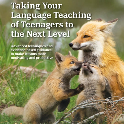 Taking Your Language Teaching of Teenagers to the