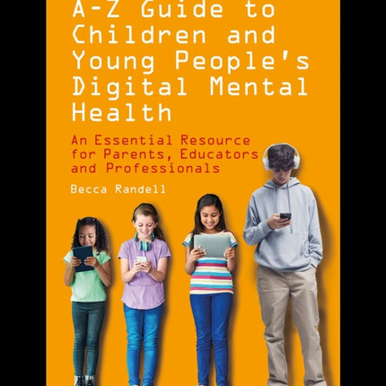 A  Z Guide to Children and Young Peoples Digital