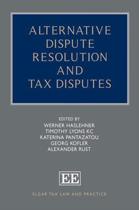 Alternative Dispute Resolution and Tax Disputes