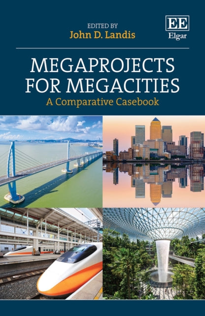 Megaprojects for Megacities: A Comparative Casebook