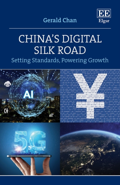 China’s Digital Silk Road: Setting Standards, Powering Growth