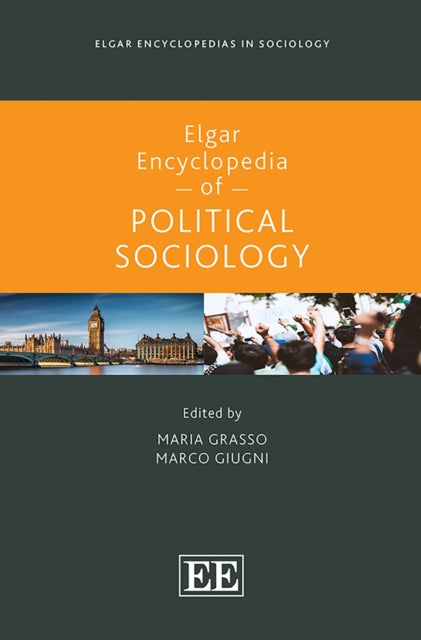 Elgar Encyclopedia of Political Sociology