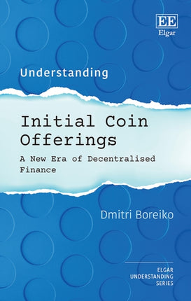 Understanding Initial Coin Offerings  A New Era of Decentralized Finance