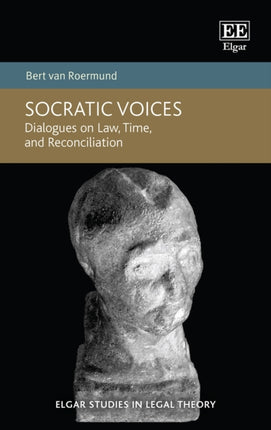 Socratic Voices: Dialogues on Law, Time, and Reconciliation