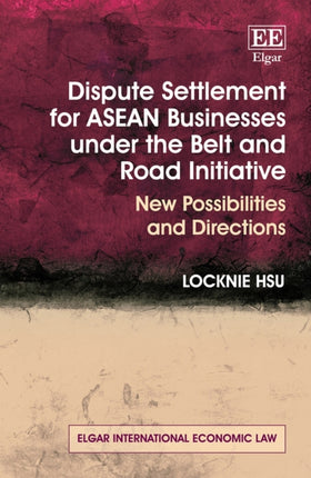 Dispute Settlement for ASEAN Businesses under the