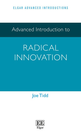 Advanced Introduction to Radical Innovation